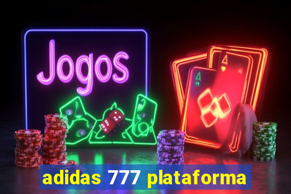 adidas 777 plataforma