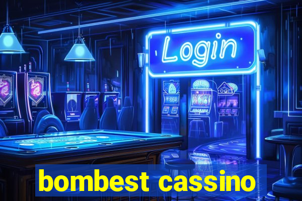 bombest cassino