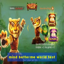 mind betterme world test