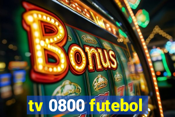 tv 0800 futebol