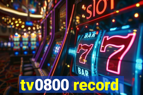tv0800 record