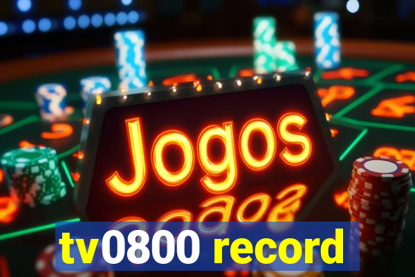 tv0800 record
