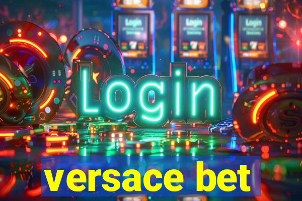 versace bet