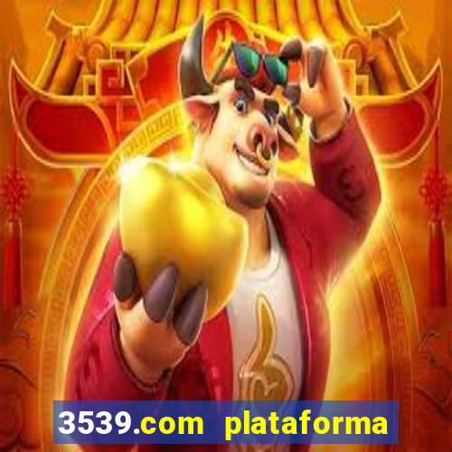 3539.com plataforma de jogos