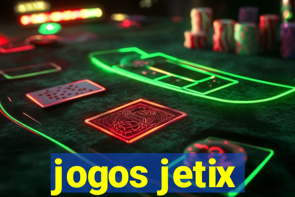 jogos jetix