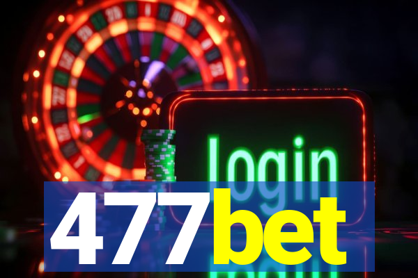 477bet