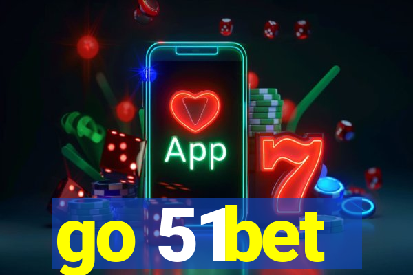 go 51bet