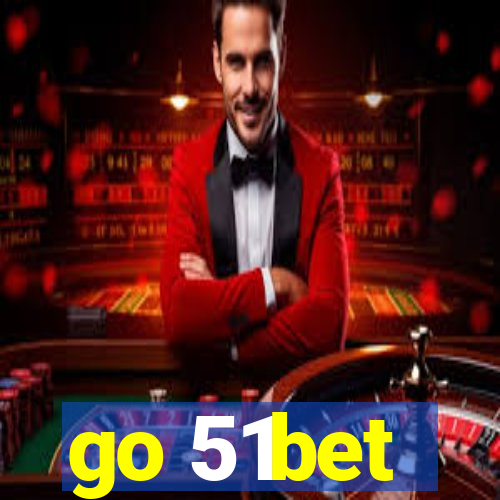 go 51bet
