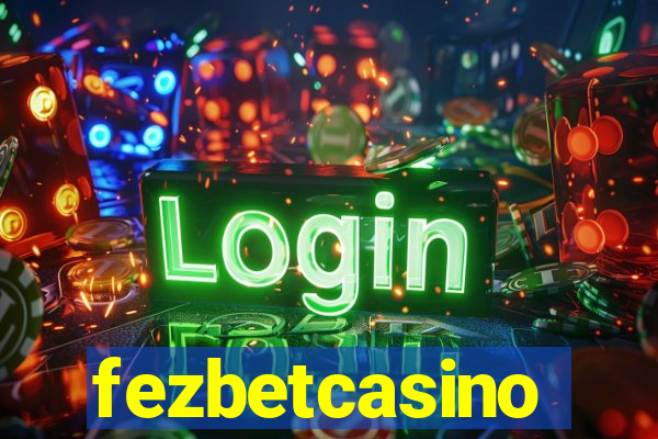 fezbetcasino