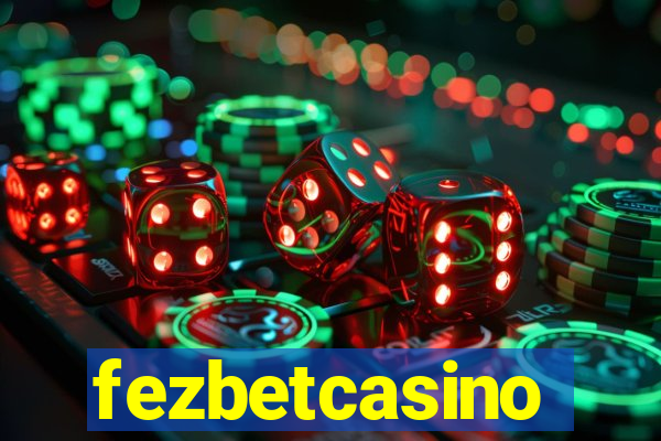 fezbetcasino