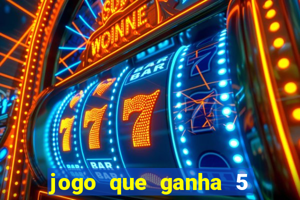 jogo que ganha 5 reais no cadastro