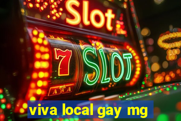 viva local gay mg