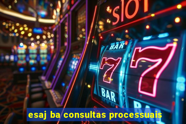 esaj ba consultas processuais