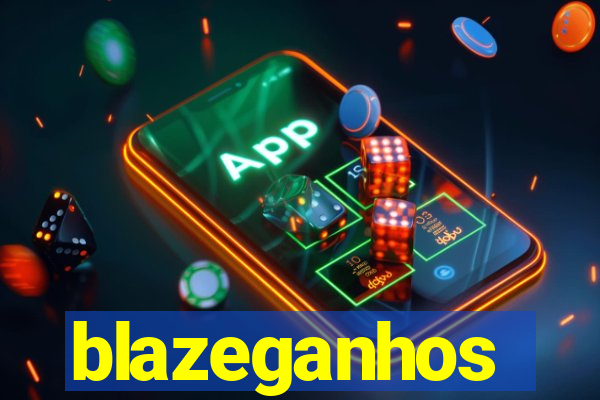 blazeganhos