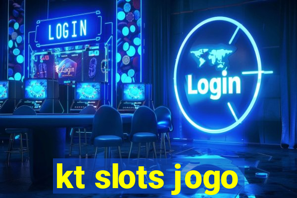 kt slots jogo
