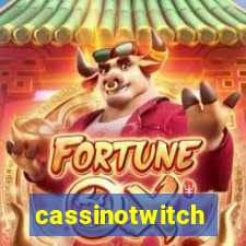 cassinotwitch