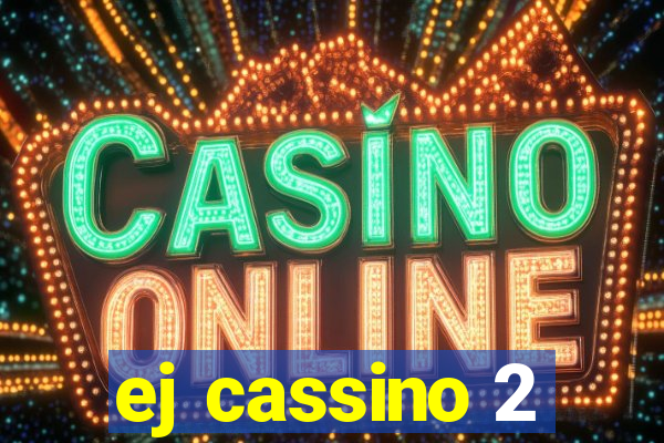 ej cassino 2