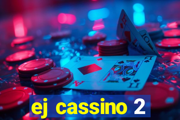 ej cassino 2