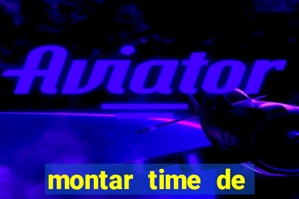 montar time de futebol site