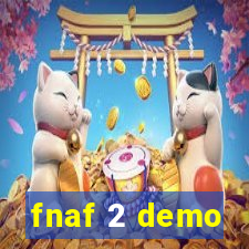 fnaf 2 demo