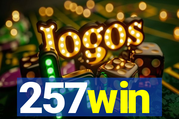 257win