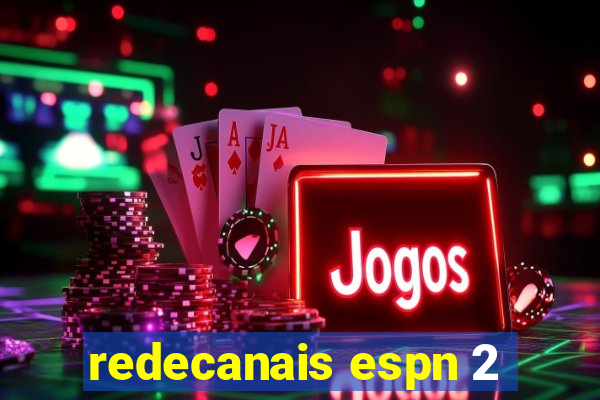 redecanais espn 2