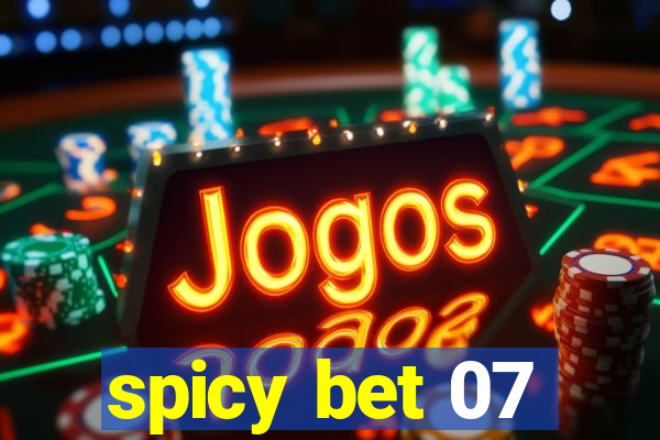 spicy bet 07