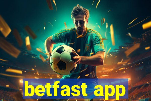 betfast app