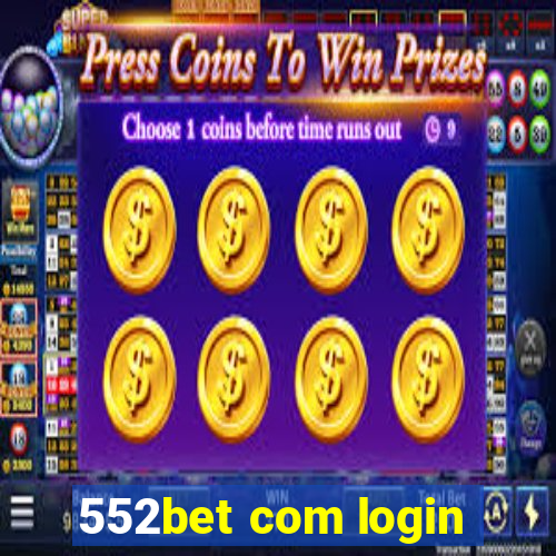 552bet com login