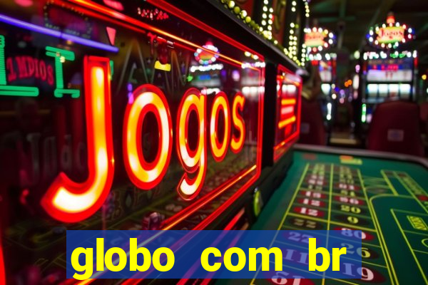 globo com br absolutamente noticias