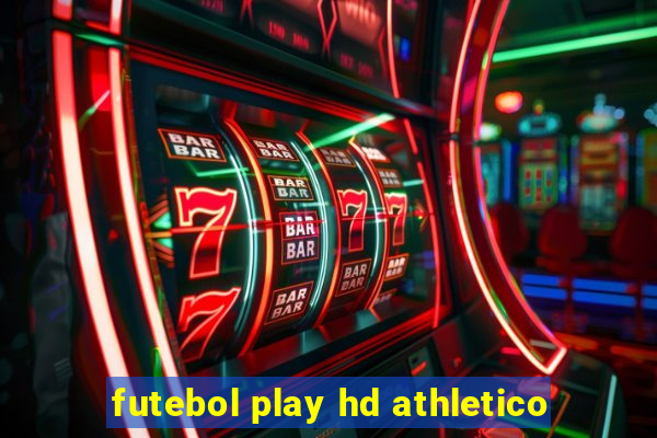 futebol play hd athletico