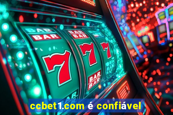 ccbet1.com é confiável