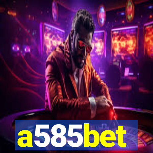 a585bet