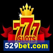 529bet.com