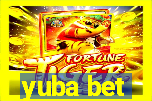 yuba bet
