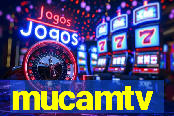 mucamtv