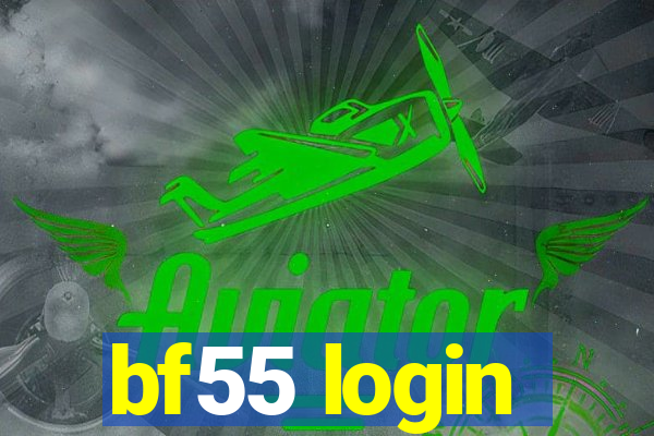 bf55 login