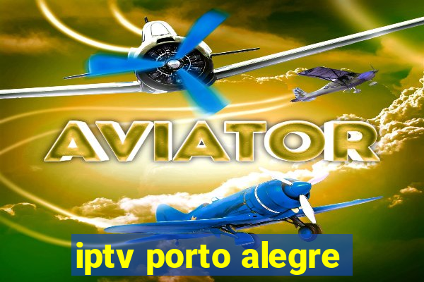 iptv porto alegre