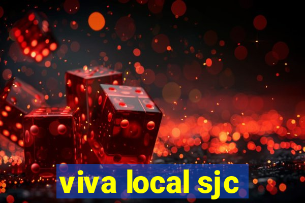 viva local sjc