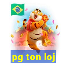 pg ton loj