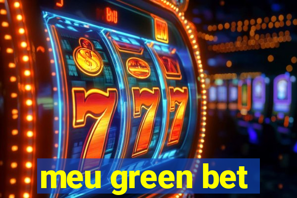 meu green bet
