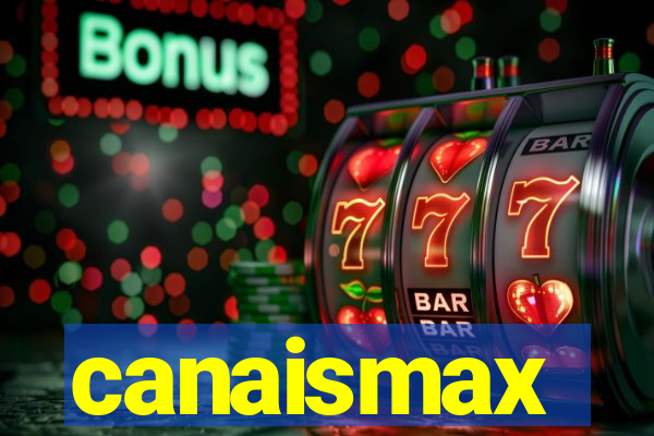 canaismax