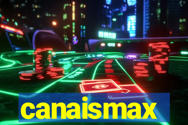 canaismax