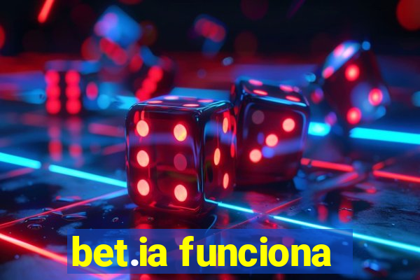 bet.ia funciona