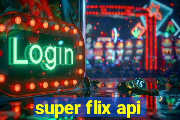 super flix api