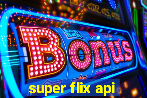 super flix api