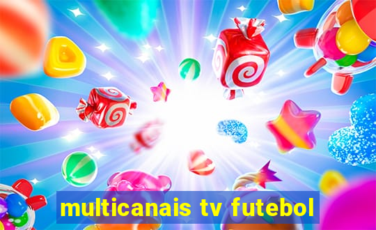 multicanais tv futebol
