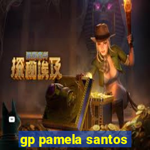 gp pamela santos
