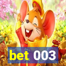 bet 003