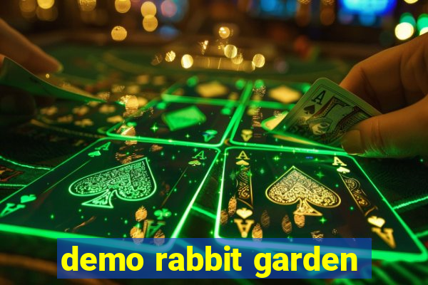 demo rabbit garden